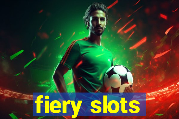 fiery slots